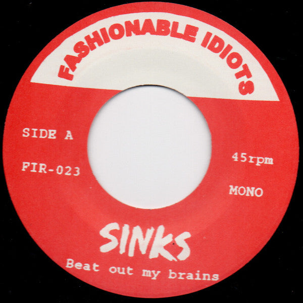 Sinks : Beat Out My Brains (7", Mono, Blu)