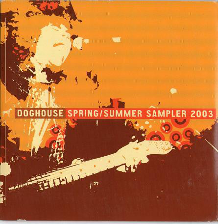 Various : Doghouse Spring/Summer Sampler 2003 (CD, Comp, Promo)