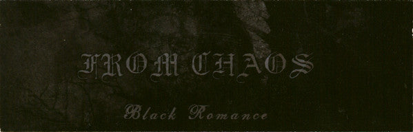 From Chaos : Black Romance (CDr, EP, Ltd)