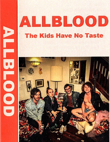All Blood : The Kids Have No Taste (Cass, Album, Ltd)