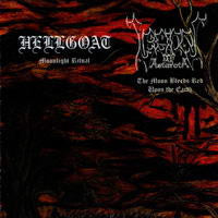 Hellgoat (2) / Legions Of Astaroth : Moonlight Ritual / The Moon Bleeds Red Upon The Earth (CD, Ltd)