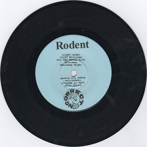 Rodent (4) / The Incorrect : Rodent / It Came From The Wet Spot (7")