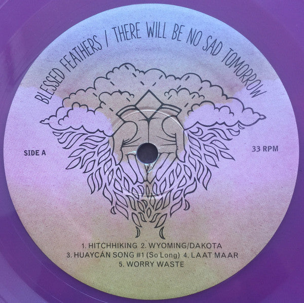 Blessed Feathers : There Will Be No Sad Tomorrow (LP, Album, Club, Pur)