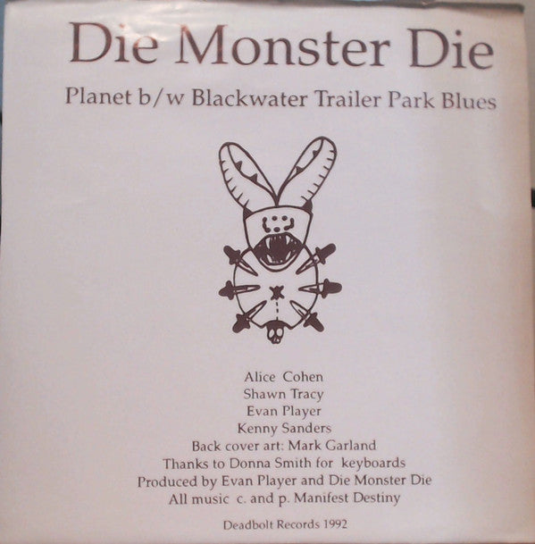 Die Monster Die : Planet / Blackwater Trailer Park Blues (7")