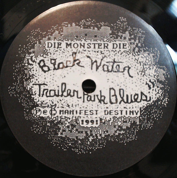 Die Monster Die : Planet / Blackwater Trailer Park Blues (7")