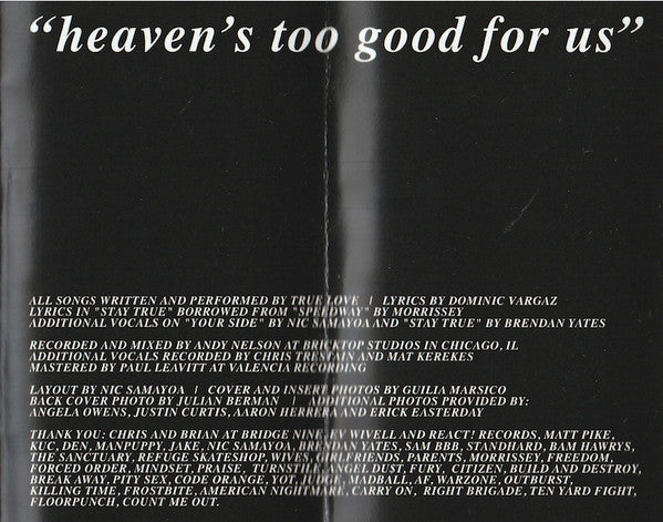 True Love (7) : Heaven's Too Good For Us (Cass, Album, Cle)