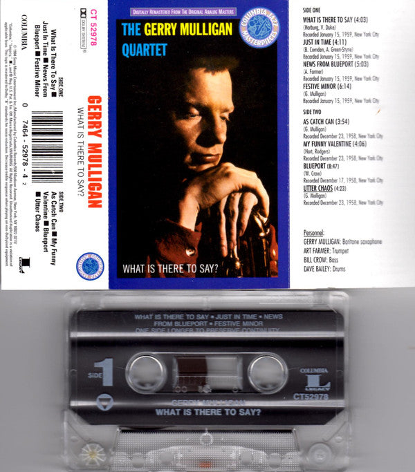 Gerry Mulligan Quartet : What Is There To Say? (Cass, Album, RE, RM)