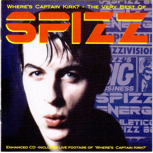 Spizz : Where's Captain Kirk? - The Very Best Of Spizz (CD, Comp, Enh)