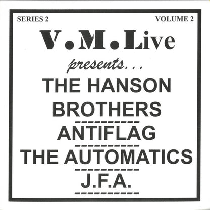 The Hanson Brothers* / Antiflag* / The Automatics (2) / J.F.A. : V.M.Live Presents... The Hanson Brothers / Antiflag / The Automatics / J.F.A. (CD, Comp)