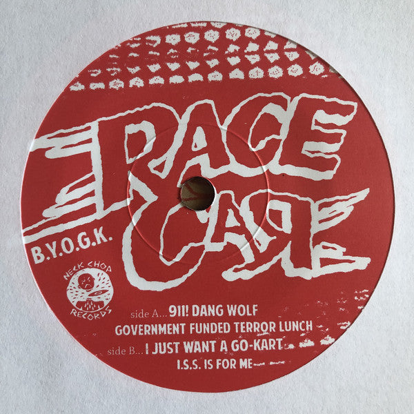 Race Car : B.Y.O.G.K. (7")