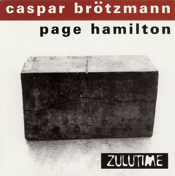 Caspar Brötzmann / Page Hamilton : Zulutime (CD, Album, Yel)