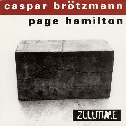 Caspar Brötzmann / Page Hamilton : Zulutime (CD, Album, Yel)