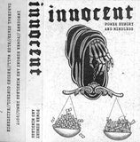 Innocent (9) : Power Hungry And Mindless (Cass)