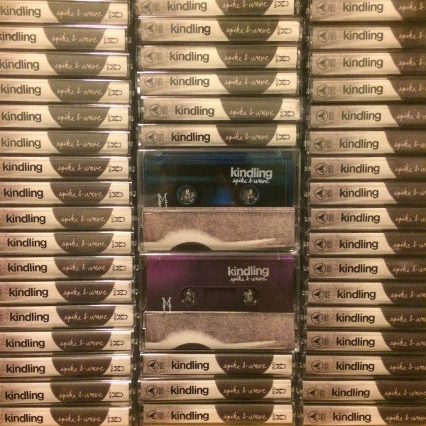 Kindling : Spike & Wave (Cass, EP, Cle)