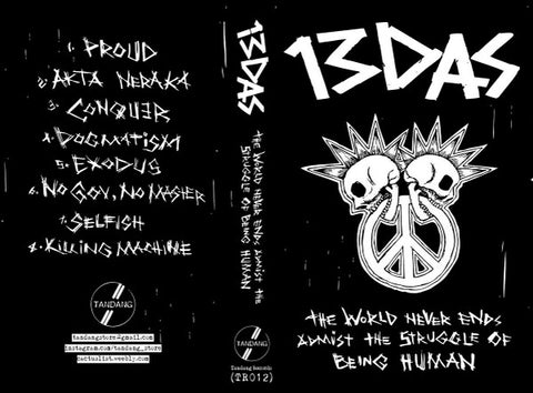 13DAS : The World Never End Amidst The Struggle Of Being Human (Cass, EP)