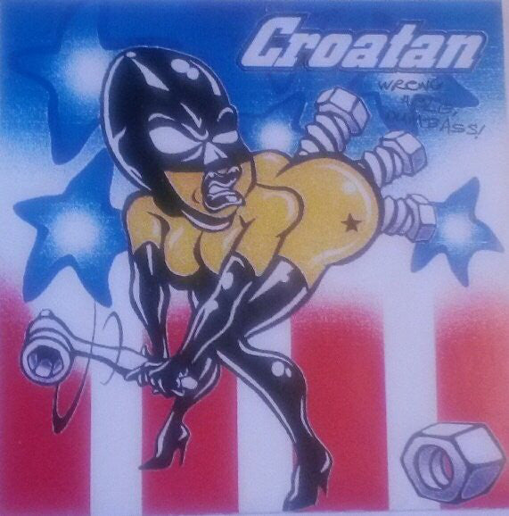 Croatan : Wrong Hole, Dumbass! (7")