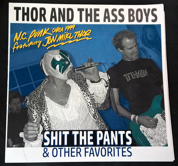 Thor And The Ass Boys : Shit The Pants & Other Favorites (7", EP, Blu)