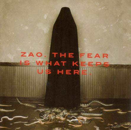 ZAO : The Fear Is What Keeps Us Here (CD, Album)