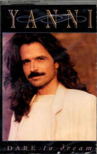 Yanni (2) : Dare To Dream (Cass, Album)