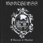 Worthless (14) : A Portrait Of Mankind (CD, Album)