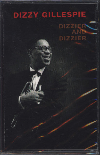 Dizzy Gillespie : Dizzier And Dizzier (Cass, Album, RE)