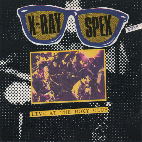 X-Ray Spex : Live At The Roxy Club (CD, Album)