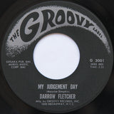 Darrow Fletcher : The Pain Gets A Little Deeper / My Judgement Day (7", Single)