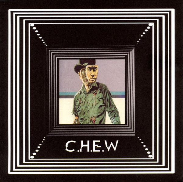Penetrode, C.H.E.W. : Strange New Universe (7")