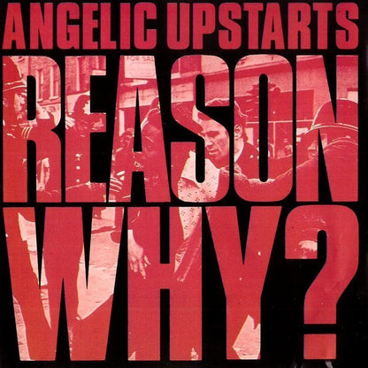 Angelic Upstarts : Reason Why? (CD, Album, RE)