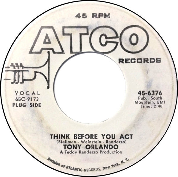 Tony Orlando : Think Before You Act / She Loves Me (For What I Am) (7", Promo)