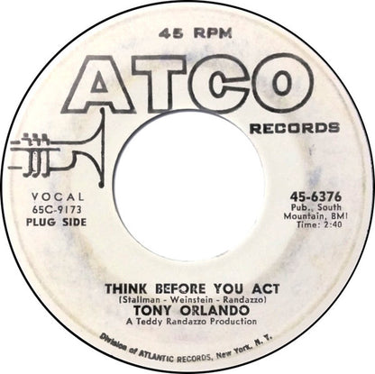 Tony Orlando : Think Before You Act / She Loves Me (For What I Am) (7", Promo)