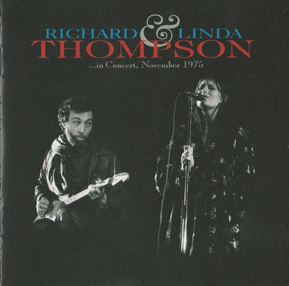 Richard & Linda Thompson : …In Concert, November 1975 (CD, Album)