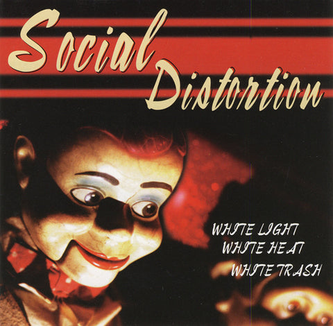 Social Distortion : White Light, White Heat, White Trash (CD, Album)