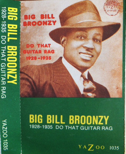 Big Bill Broonzy : 1928 - 1935 Do That Guitar Rag (Cass, Comp, RE)