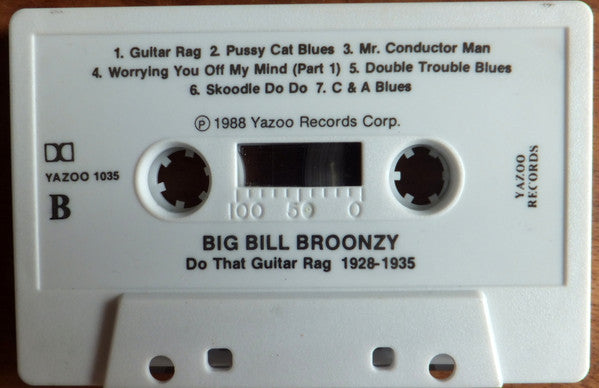Big Bill Broonzy : 1928 - 1935 Do That Guitar Rag (Cass, Comp, RE)