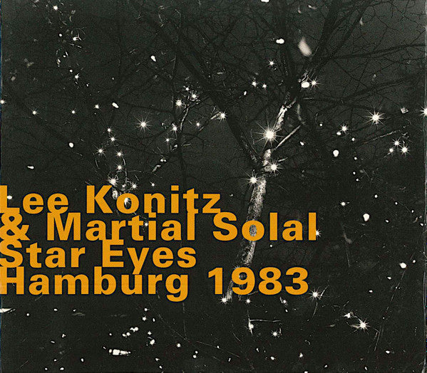 Lee Konitz & Martial Solal : Star Eyes, Hamburg 1983 (CD, Album, Ltd)