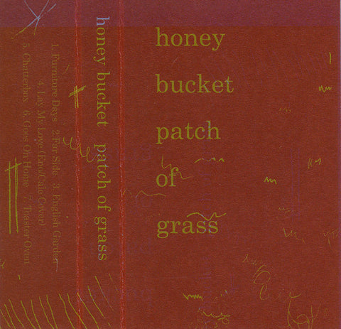 Honey Bucket : Patch Of Grass (Cass, MiniAlbum)