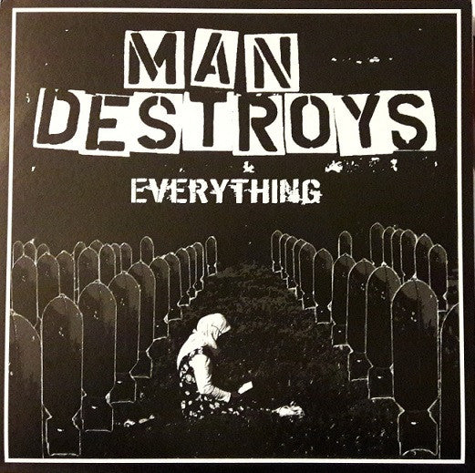 Man Destroys : Everything (7", EP, Pin)