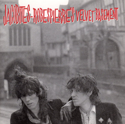 Nikki Sudden & Dave Kusworth, The Jacobites : Robespierre's Velvet Basement (2xCD, Album, RE, RM)