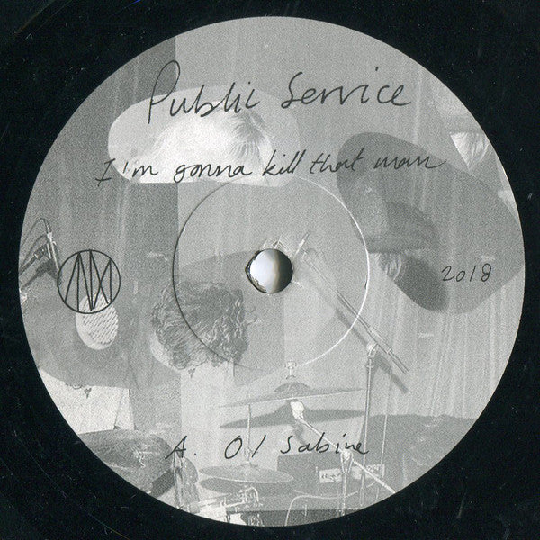 Public Service (5) : I'm Gonna Kill That Man (7", EP, Ltd)