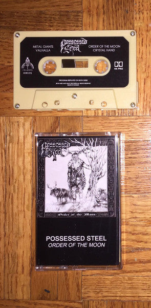 Possessed Steel : Order Of The Moon (Cass, EP)