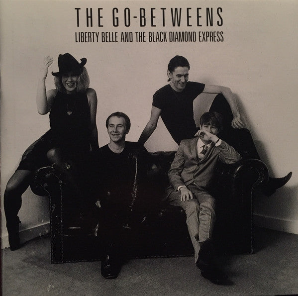 The Go-Betweens : Liberty Belle And The Black Diamond Express (CD, Album, RE, RM)