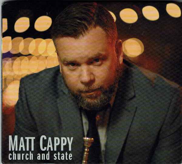 Matt Cappy : Church And State (CD, Album)