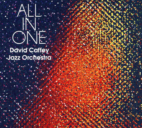 David Caffey Jazz Orchestra : All In One (CD)