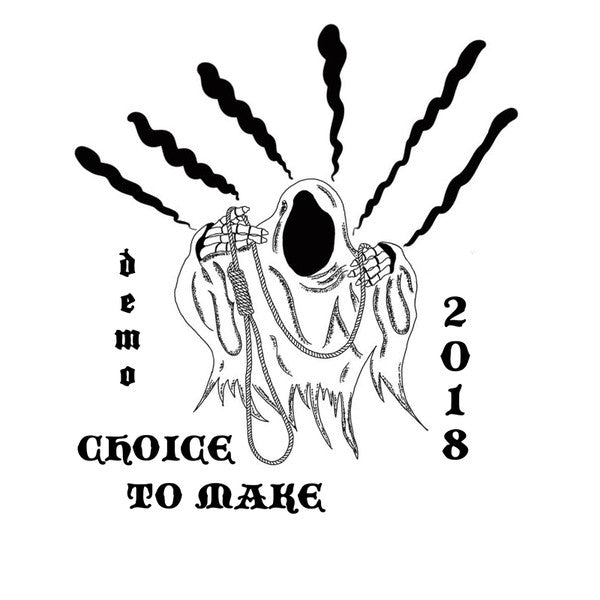 Choice To Make : Demo 2018 (7", Bla)