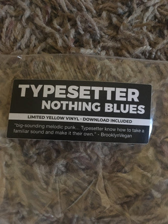 Typesetter : Nothing Blues (LP, Album, Ltd, Yel)