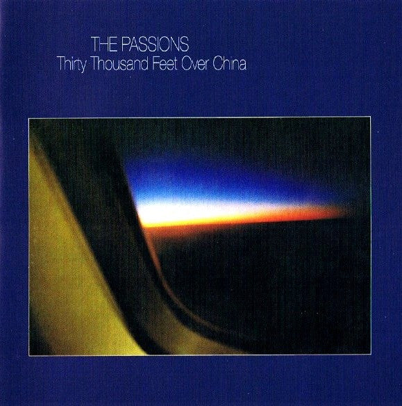 The Passions : Thirty Thousand Feet Over China (CD, Album, RE, RM)