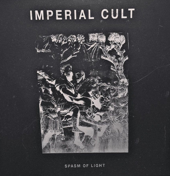 Imperial Cult (3) : Spasm Of Light (LP, Album, Ltd, Bla)
