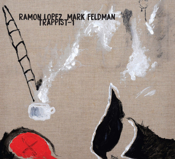 Ramón López, Mark Feldman : Trappist-1 (CD, Album)