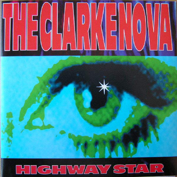 The Clarke Nova : Highway Star (7", Single, Cle)